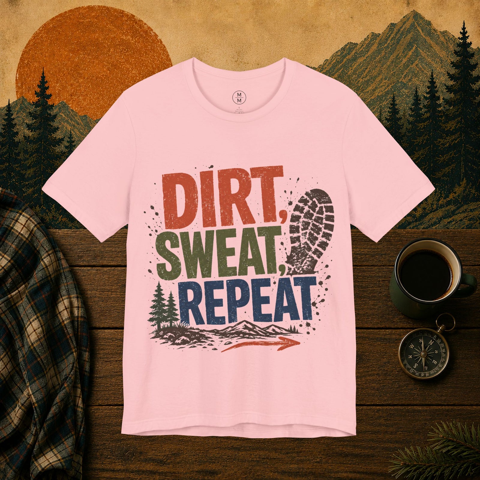 Dirt Sweat Repeat T-Shirt