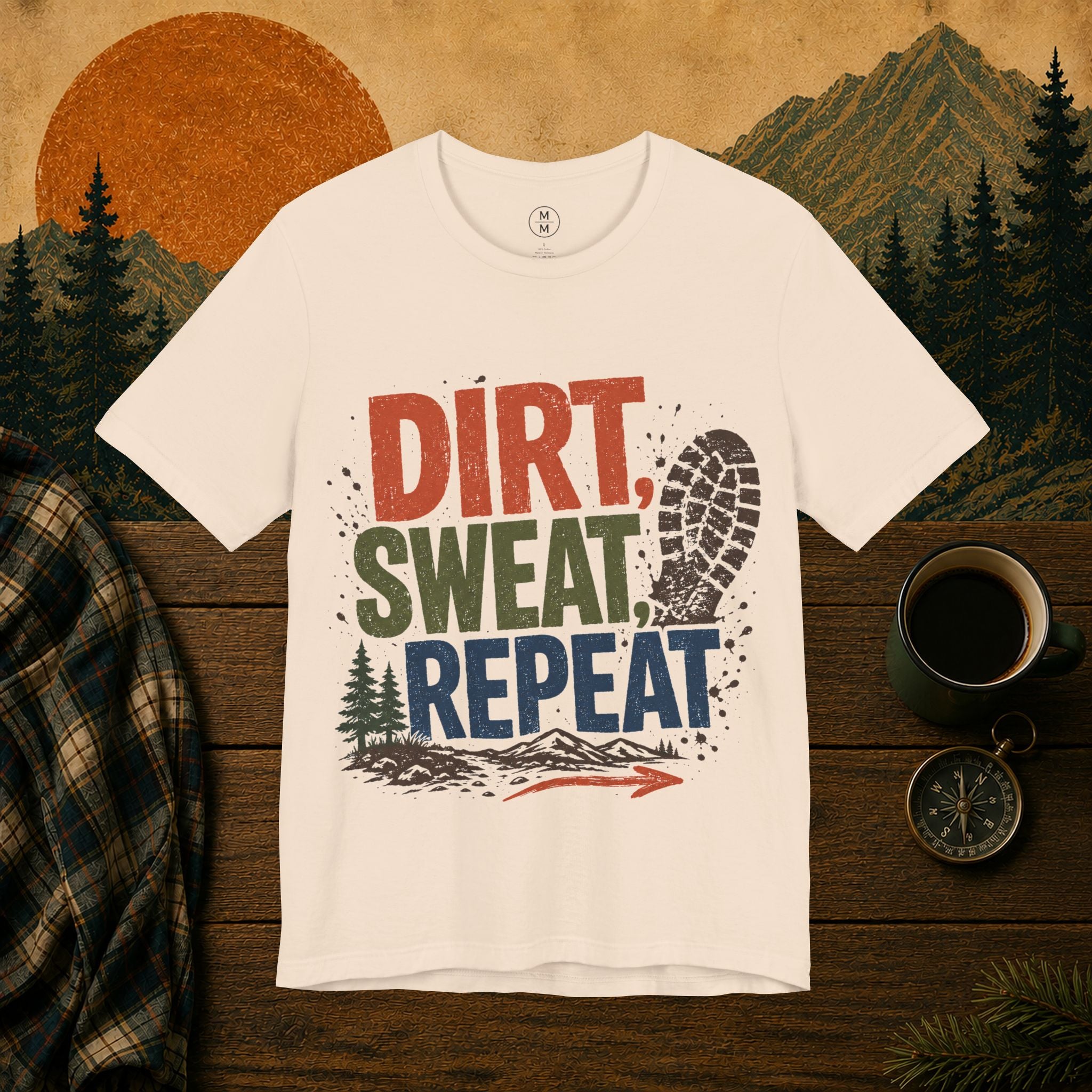 Dirt Sweat Repeat Hiking Tee — Outdoor Trail Running Shirt