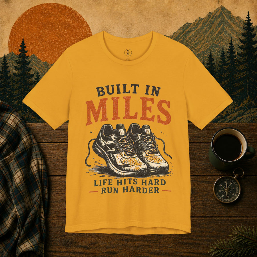 Built in Miles T-Shirt