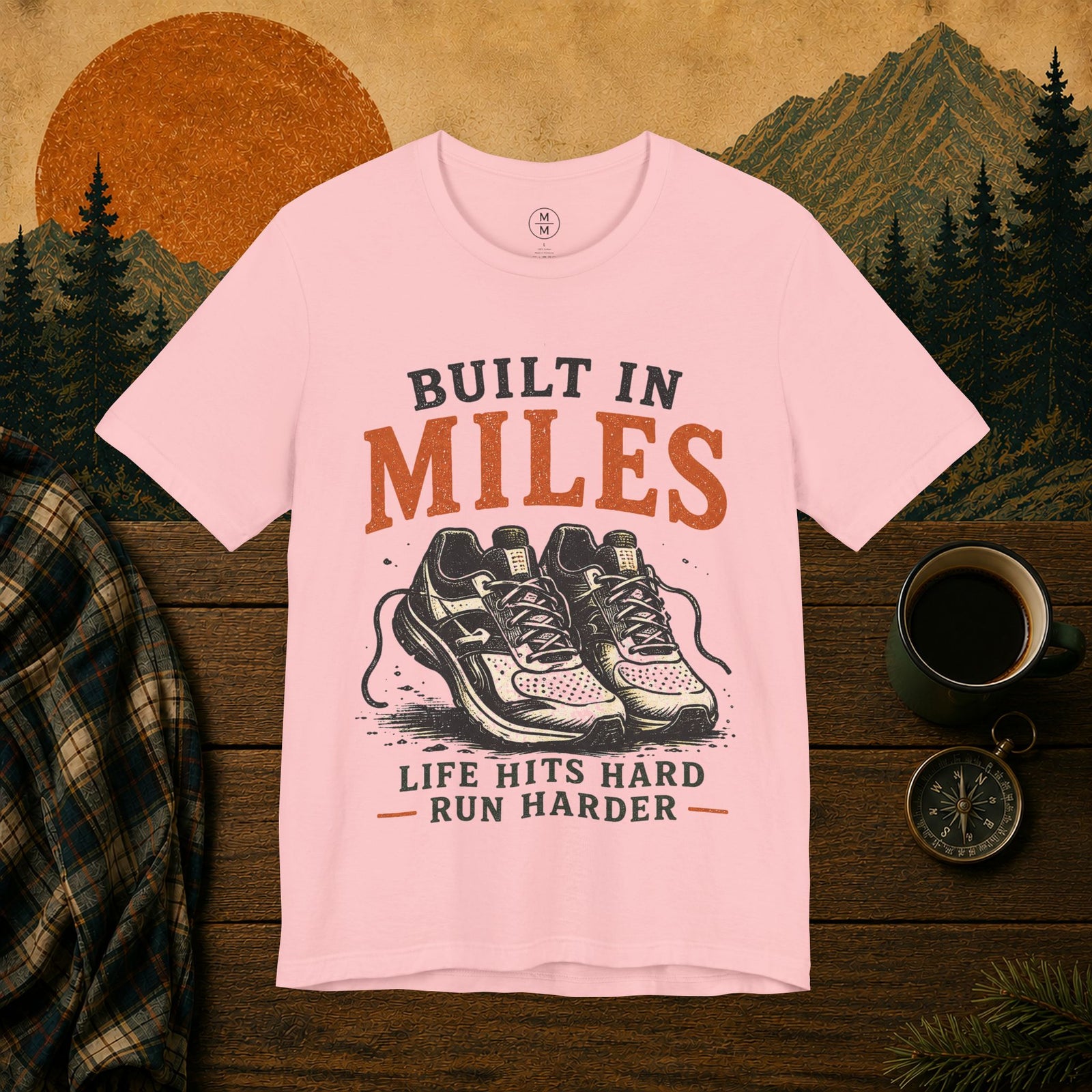 Built in Miles T-Shirt